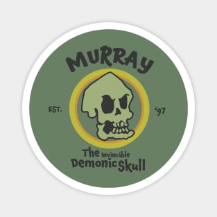 MURRAY, The Invincible Demonic Skull | EST.'97 Magnet